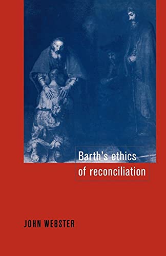 Barth's Ethics of Reconciliation von Cambridge University Press